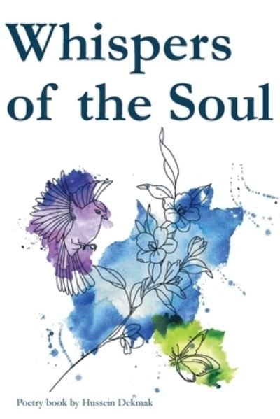 Cover for Hussein Dekmak · Whispers of the Soul (Book) (2022)
