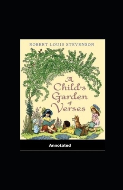 Cover for Robert Louis Stevenson · A Child's Garden of Verses Annotated (Paperback Book) (2020)