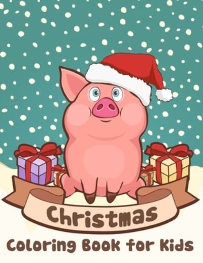 Cover for Color King Publications · Christmas Coloring Book for Kids (Paperback Book) (2020)