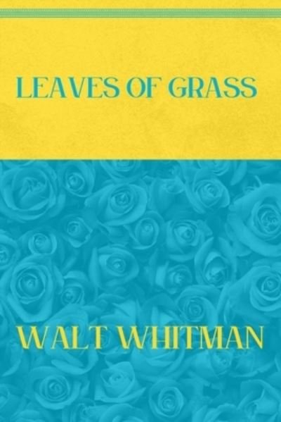 Cover for Amazon Digital Services LLC - Kdp Print Us · Leaves of Grass (Paperback Book) (2021)