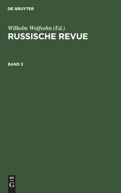 Cover for Wilhelm Wolfsohn · Russische Revue. Band 3 (Hardcover Book) [Reprint 2020 edition] (1901)