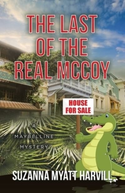 Cover for Suzanna Myatt Harvill · Last of the Real Mccoy (Book) (2023)