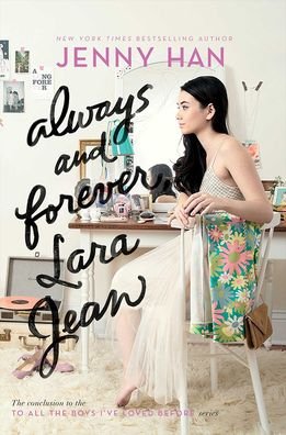 Cover for Jenny Han · Always and Forever, Lara Jean (Hardcover Book) (2021)