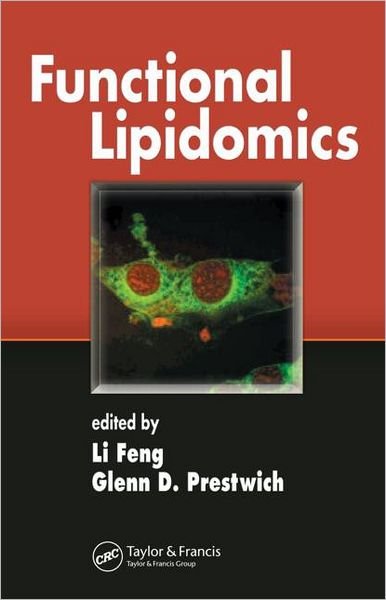Functional Lipidomics -  - 图书 - Taylor & Francis Inc - 9781574444674 - 2005年9月14日