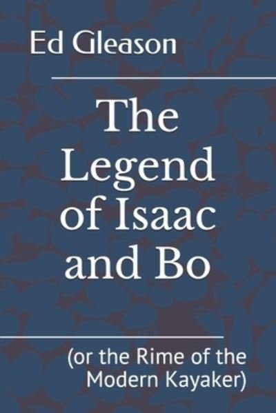 Cover for Ed Gleason · The Legend of Isaac and Bo (Paperback Book) (2018)