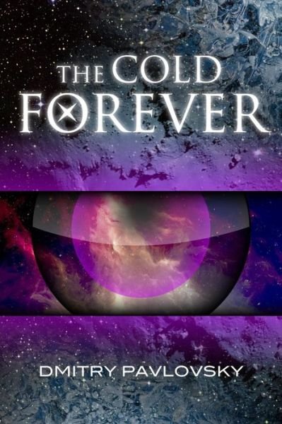 Cover for Dmitry Pavlovsky · The Cold Forever (Paperback Book) (2014)