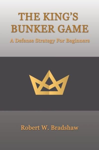 Cover for Robert W. Bradshaw · King's Bunker Game (Book) (2022)