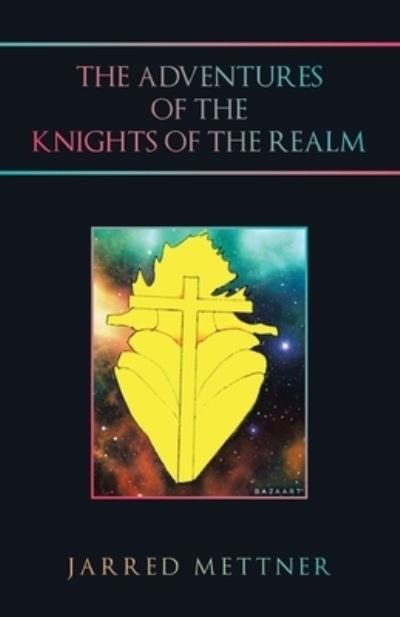 Cover for Jarred Mettner · Adventures of the Knights of the Realm (Book) (2020)