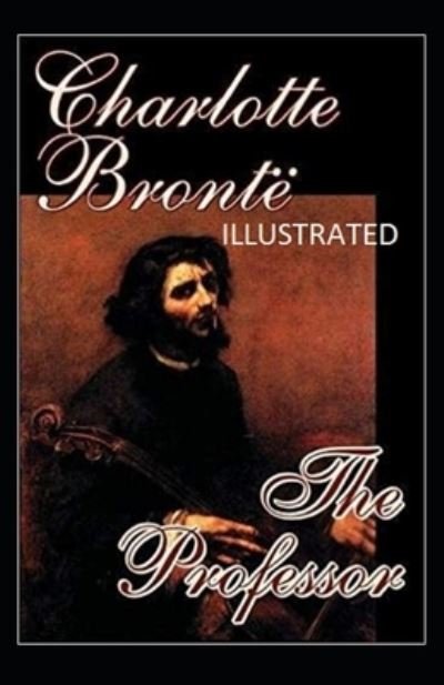 Cover for Charlotte Bronte · The Professor Illustrated (Paperback Book) (2020)