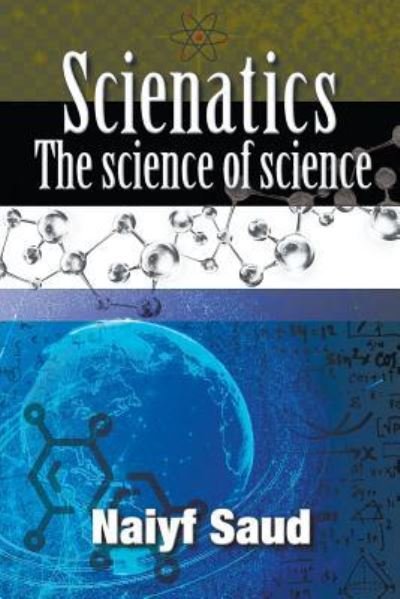 Scienatics - Naiyf Saud - 图书 - Agio Publishing House - 9781927755686 - 2018年5月26日