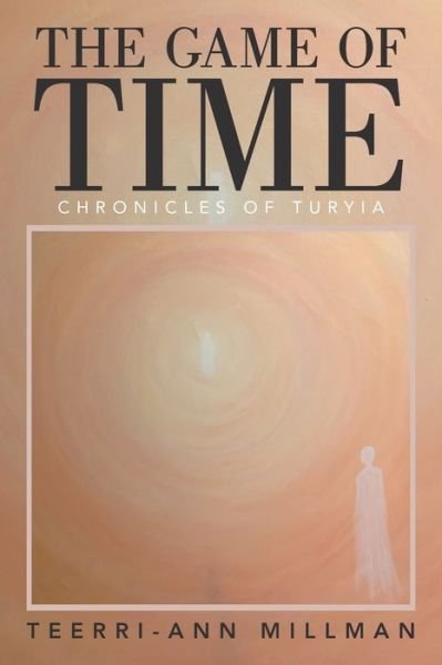 Cover for Teerri-Ann Millman · The Game of Time (Paperback Book) (2022)