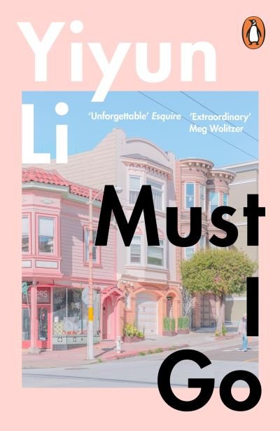 Cover for Yiyun Li · Must I Go (Paperback Book) (2021)