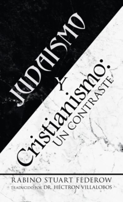 Cover for Rabino Stuart Federow · Judaismo Y Cristianismo (Hardcover Book) (2021)