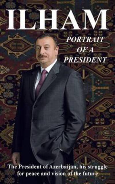 Cover for Graeme H Wilson · Ilham Portrait of a President (Paperback Book) (2013)