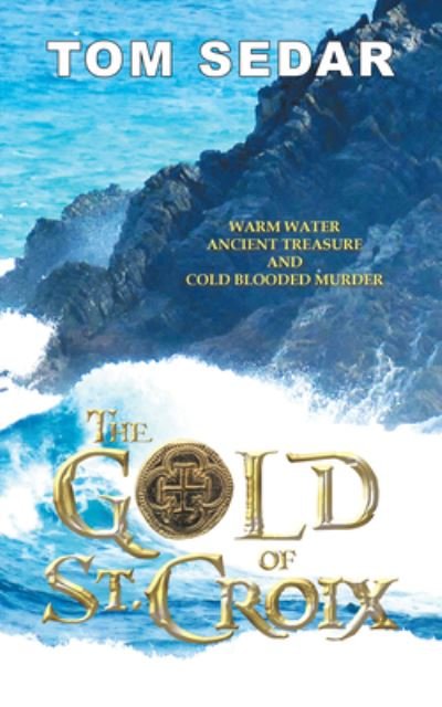Cover for Tom Sedar · The Gold of St. Croix (Paperback Book) (2020)