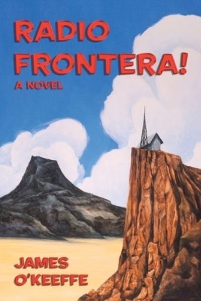 Cover for James O'Keeffe · Radio Frontera! (Paperback Book) (2021)