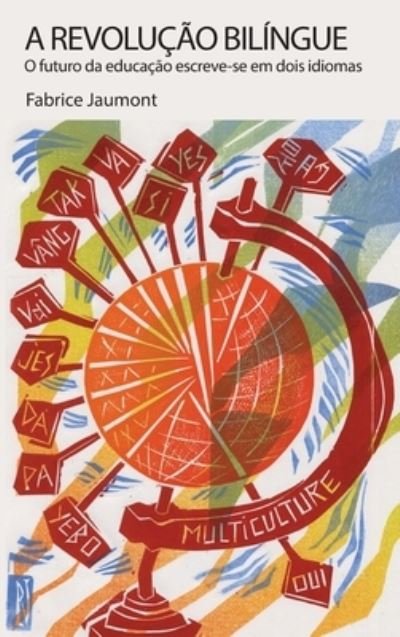Cover for Fabrice Jaumont · A Revolucao Bilingue (Hardcover Book) (2021)