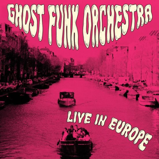 Cover for Ghost Funk Orchestra · Live In Europe (LP) [RSD 2026 Fuchsia Swirl Vinyl edition] (2026)