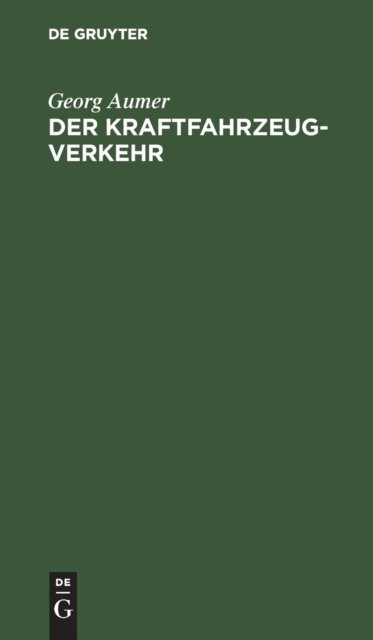 Cover for Georg Aumer · Kraftfahrzeugverkehr (N/A) (1927)