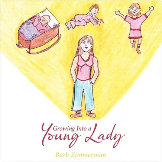 Cover for Barb Zimmerman · Growing into a Young Lady (Paperback Book) (2010)
