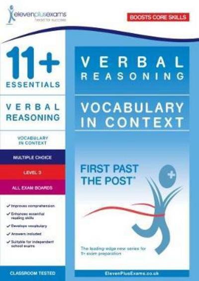 Cover for 11+ Essentials Verbal Reasoning: Vocabulary in Context Level 3 - First Past The Post (Paperback Book) (2017)
