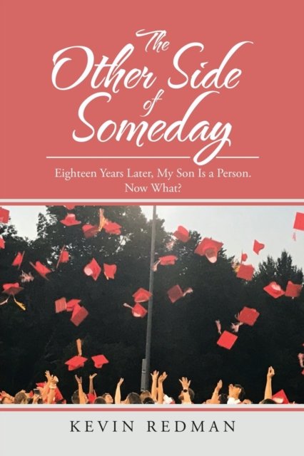 Cover for Kevin Redman · Other Side of Someday (Book) (2021)