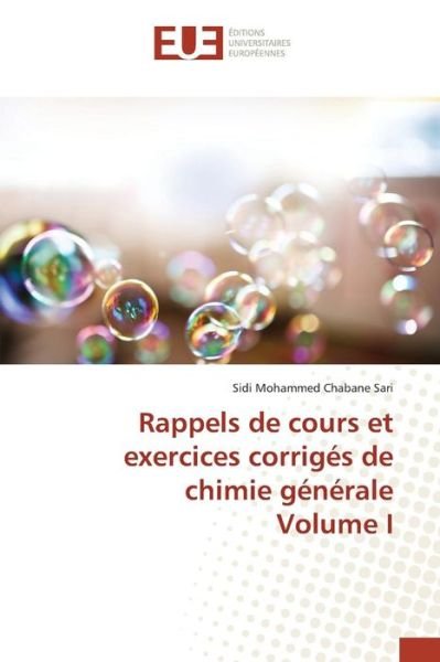 Cover for Chabane Sari Sidi Mohammed · Rappels De Cours et Exercices Corriges De Chimie Generale Volume I (Paperback Book) (2018)