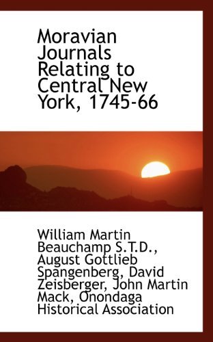 Cover for David Zeisberger · Moravian Journals Relating to Central New York, 1745-66 (Paperback Book) (2009)
