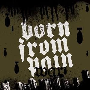 War - Born From Pain - 音乐 - Metalblade - 0039841459708 - 2010年2月1日
