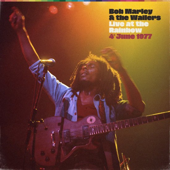 Cover for Bob Marley &amp; The Wailers · Live At The Rainbow, 4th June 1977 (LP) (2020)