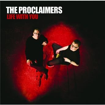 Cover for Proclaimers · Life With You (Spec.Edt.) (CD) [Limited edition] (2007)