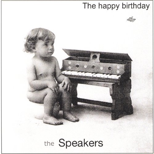 Cover for Speakers · Happy Birthday Album (CD) (2005)