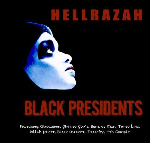 Black Presidents - Hell Razah - 音乐 - CHAMBERMUSIK - 0686647028708 - 2018年5月18日