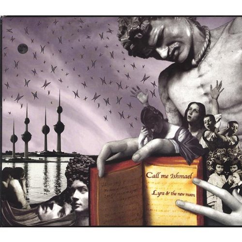 Cover for Call Me Ishmael · Lyra &amp; the New Moon (CD) (2005)