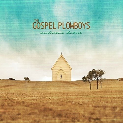 Cover for The Gospel Plowboys · Welcome Home (CD) (2021)