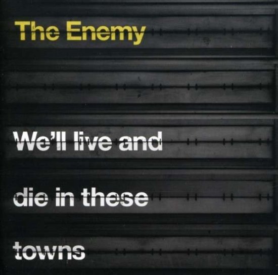 Cover for The Enemy · Well Live And Die In These Towns (CD) (2022)
