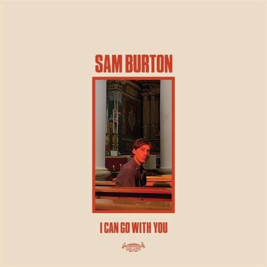 Cover for Sam Burton · I Can Go With You (LP) (2019)