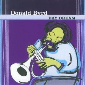 Day Dream - Donald Byrd - 音乐 -  - 0879205000708 - 2010年2月1日