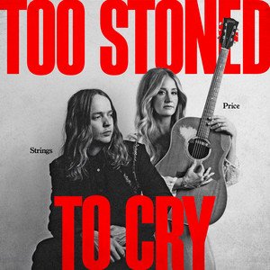 Cover for Margo Price Featuring Billy Strings · Too Stoned To Cry (7") [RSD 2026 edition] (2026)