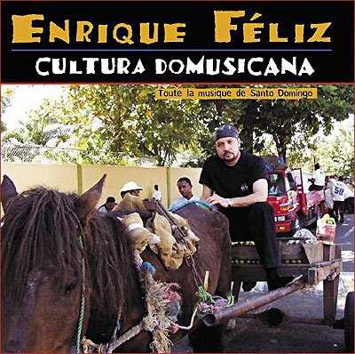 Cover for Enrique Feliz · Enrique Feliz - Cultura Domusicana (CD) (2016)