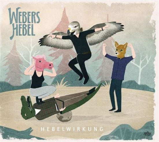 Cover for Webers Hebel · Hebelwirkung (CD) (2017)