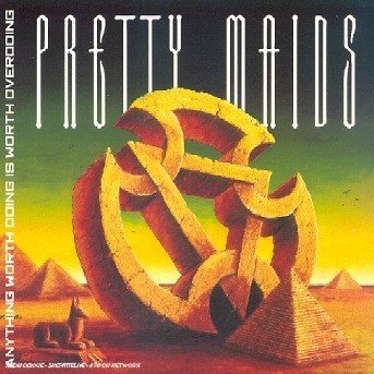 Cover for Pretty Maids · Anything worth doing is worth overd (CD) (2006)