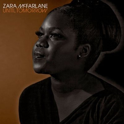 Until Tomorrow - Zara Mcfarlane - 音乐 - BEATINK - 4523132410708 - 2011年11月8日