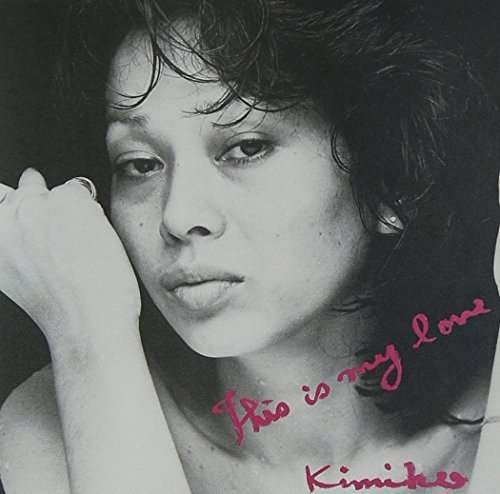 Cover for Kimiko Kasai · This is My Love (CD) [Limited edition] (2014)