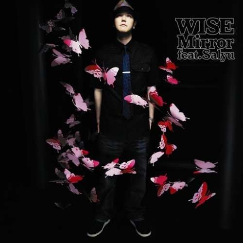Mirror Feat.Salyu - Wise  - 音乐 -  - 4988005520708 - 