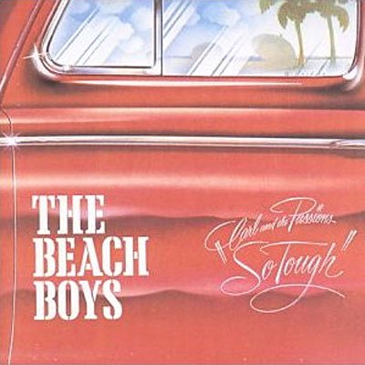 Cover for The Beach Boys · Carl &amp; The Passions - So Tough (CD) (2008)