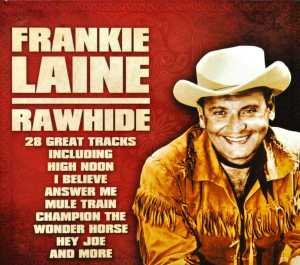 Rawhide - Frankie Laine - 音乐 - Xtra - 5024952266708 - 2012年6月8日