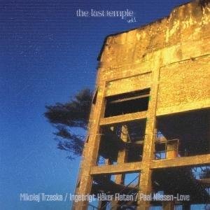 Cover for Mikolaj Trzaska &amp; Ingebrigt Haker Flaten &amp; Paal Nilssen-Love · The Last Temple Vol.1 (LP) (2024)