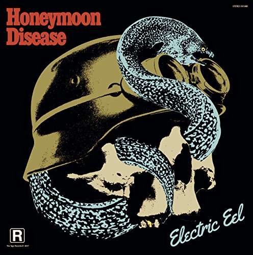 Electric Eel - Honeymoon Disease - 音乐 - The Sign Records - 7340148110708 - 2017年5月2日