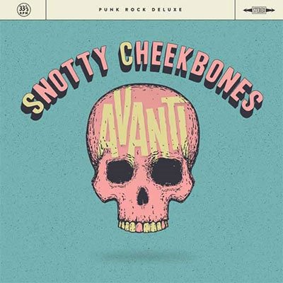 Cover for Snotty Cheekbones · Avanti (LP) (2021)